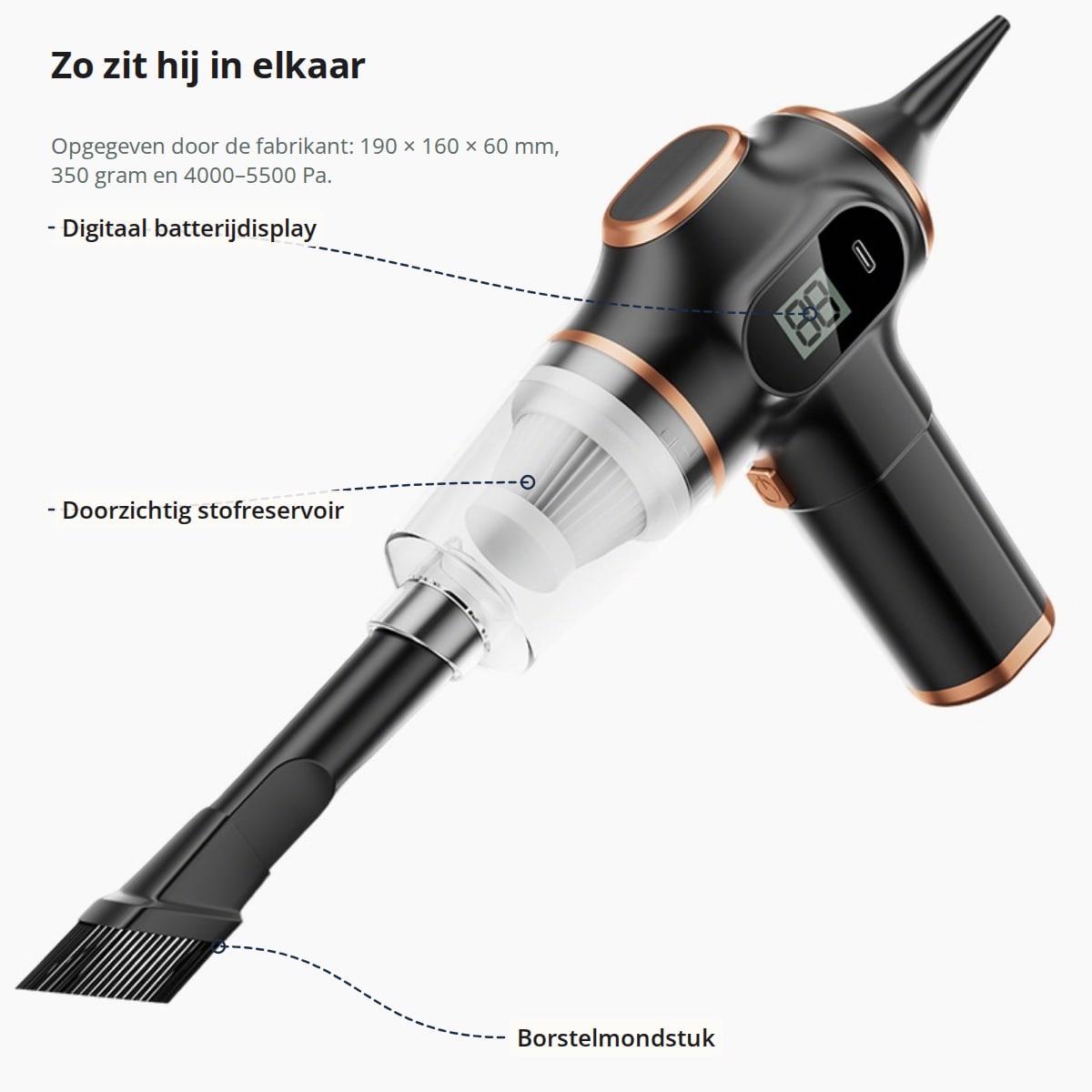 De auto stofzuiger met digitaal batterijdisplay, doorzichtig stofreservoir en borstelmondstuk aangeduid