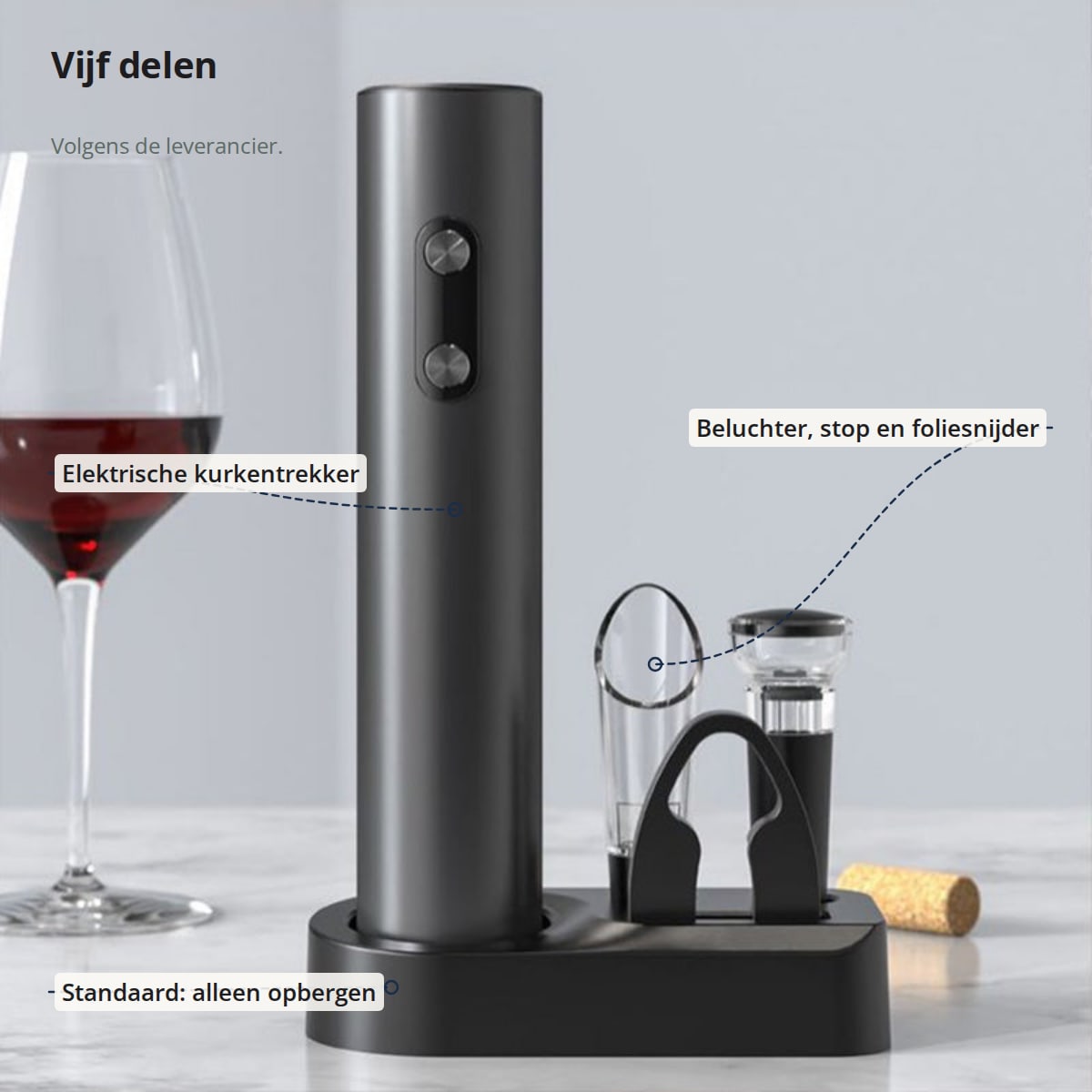 De set met aanduidingen: elektrische kurkentrekker, beluchter, vacuümstop en foliesnijder, en de standaard die alleen dient om op te bergen