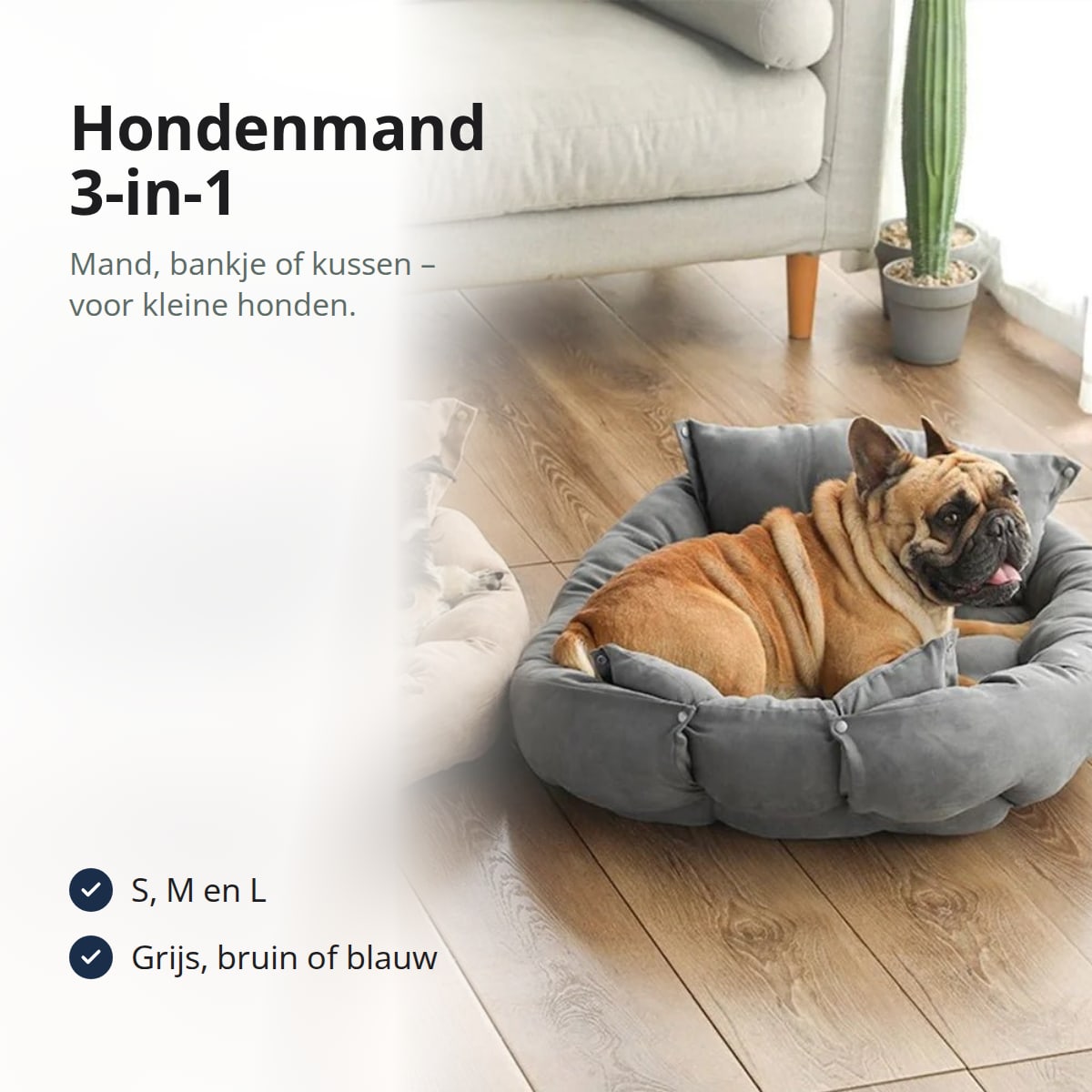 Een Franse bulldog en een schnauzer in hun zachte hondenmanden, met de tekst: hondenmand 3-in-1, mand, bankje of kussen voor kleine honden, S, M en L, grijs, bruin of blauw