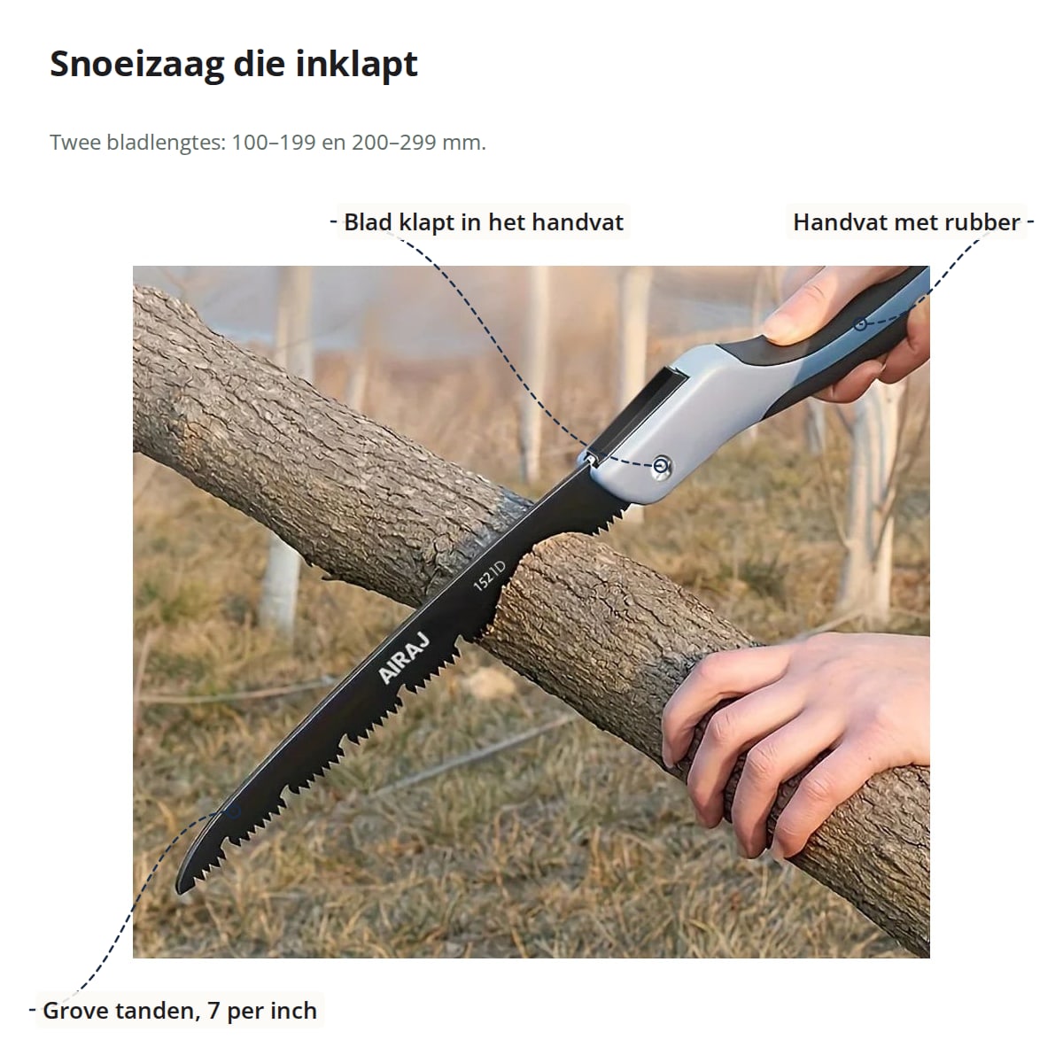 Snoeizaag met aanduidingen: grove tanden, het blad dat in het handvat klapt en het handvat met rubber