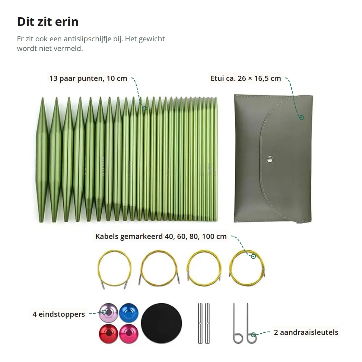 De inhoud van de set met aanduidingen: 13 paar punten van 10 cm, etui van ca. 26 × 16,5 cm, kabels gemarkeerd met 40, 60, 80 en 100 cm, vier eindstoppers en twee aandraaisleutels; er zit ook een antislipschijfje bij